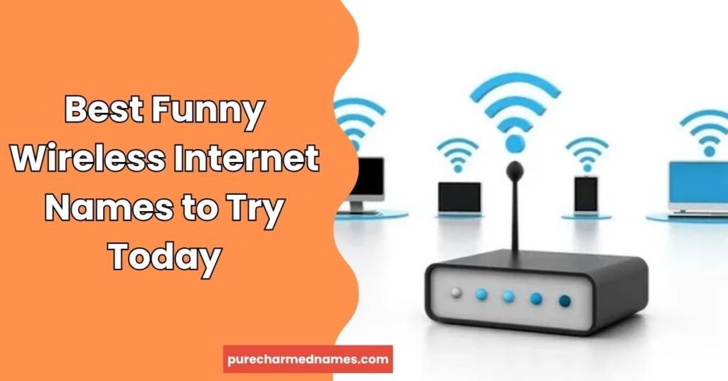 Funny Wireless Internet Names: 200+ Clever & Hilarious Ideas (2026)" 2 Best Funny Wireless Internet Names to Try Today