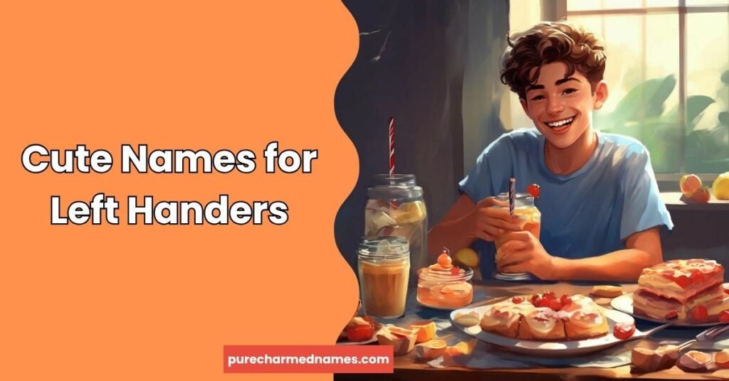 Cute Names for Left Handers