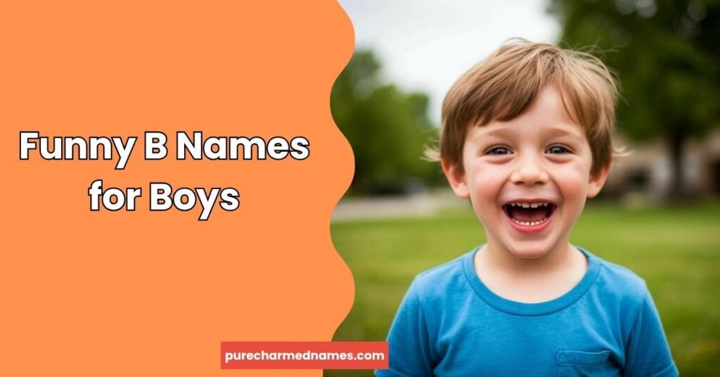 Funny Names Starting With B: 180+ Clever & Hilarious Picks 2 Funny B Names for Boys