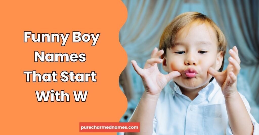 Funny Boy Names That Start With W
