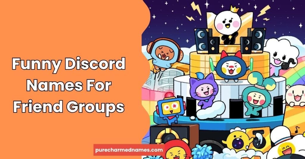 Funny Discord Names For Friend Groups