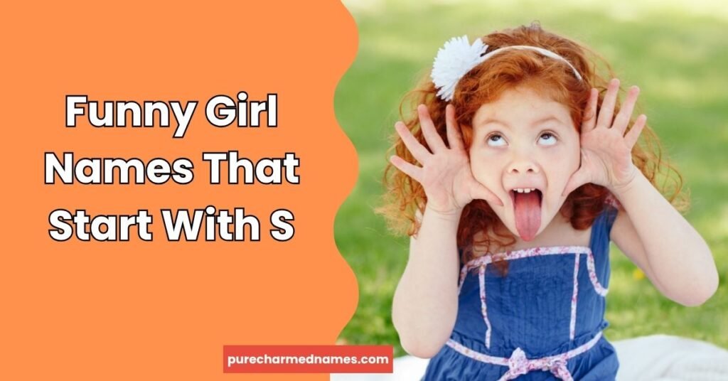 Funny Girl Names That Start With S