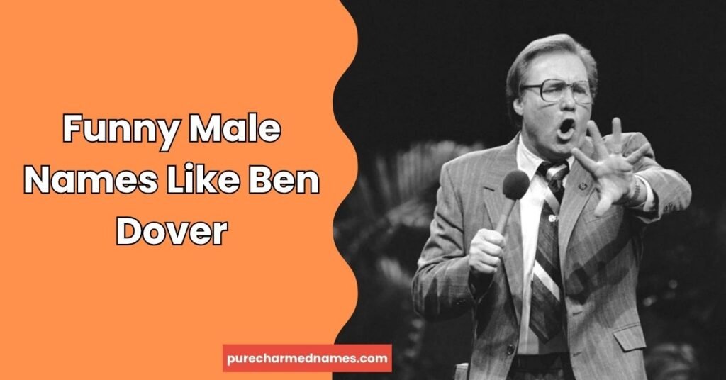 Funny Male Names Like Ben Dover