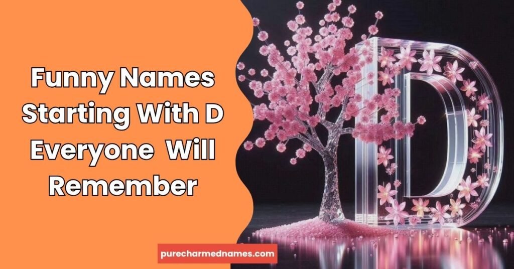 180+ Best Funny Names Starting With D That Will Make You Laugh 2 Funny Names Starting With D Everyone Will Remember