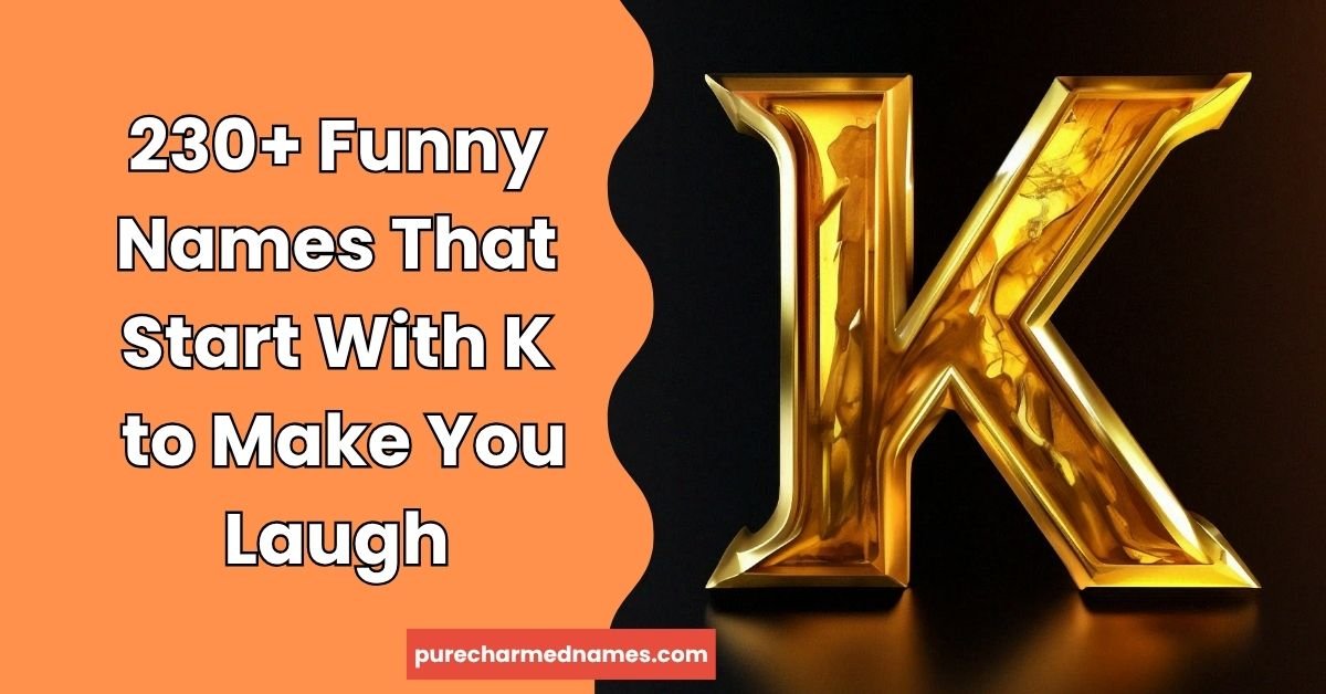 Funny Names That Start With K