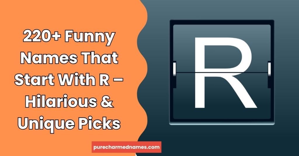 Funny Names That Start With R