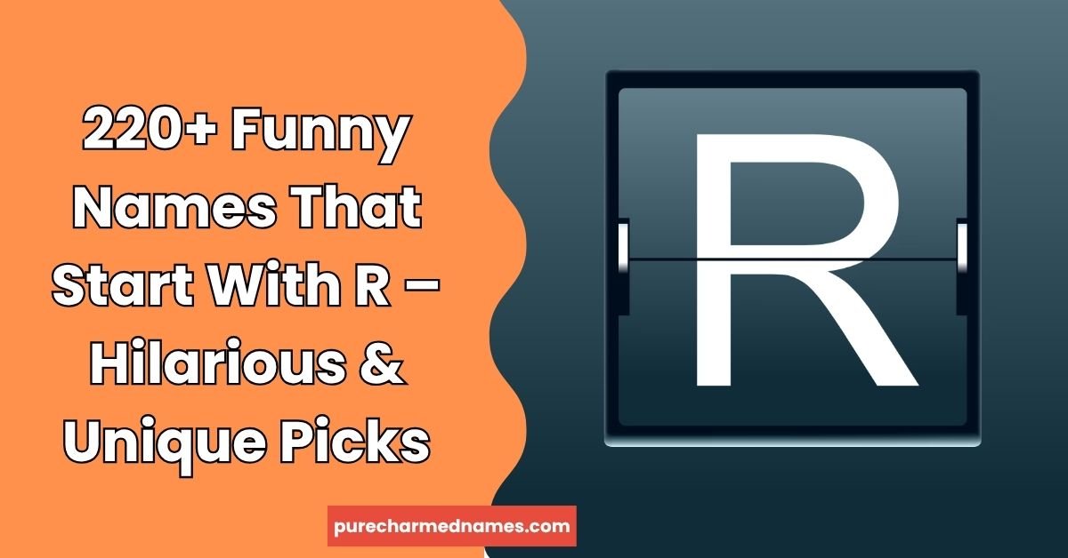 Funny Names That Start With R
