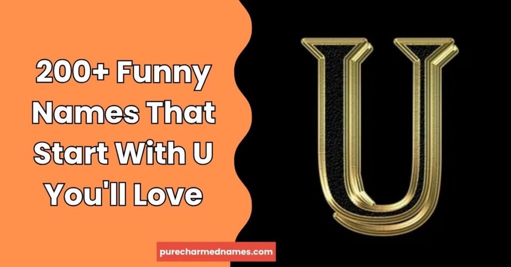 Funny Names That Start With U