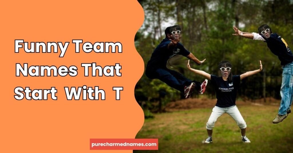Funny Team Names That Start With T