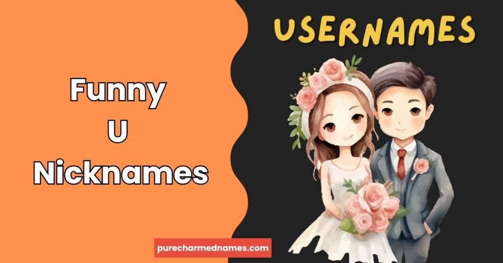 200+ Funny Names That Start With U You'll Love 5 Funny U Nicknames