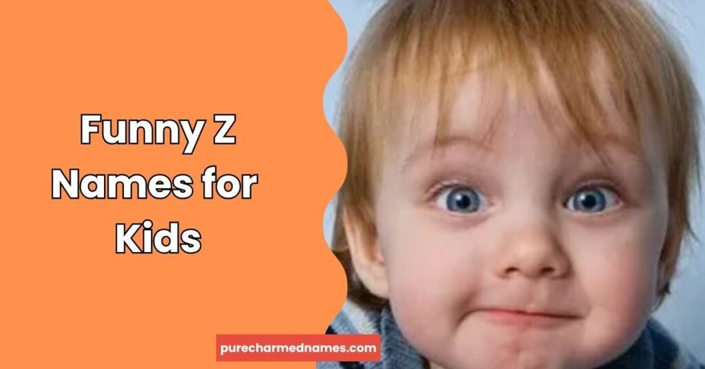 300+Funny Names That Start With Z to Make You Laugh 5 Funny Z Names for Kids