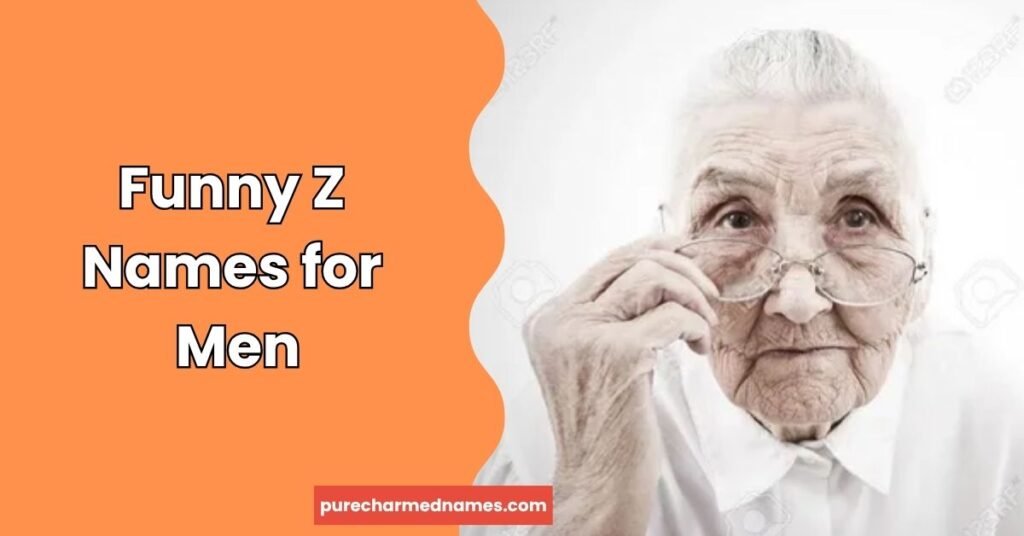 300+Funny Names That Start With Z to Make You Laugh 4 Funny Z Names for Men