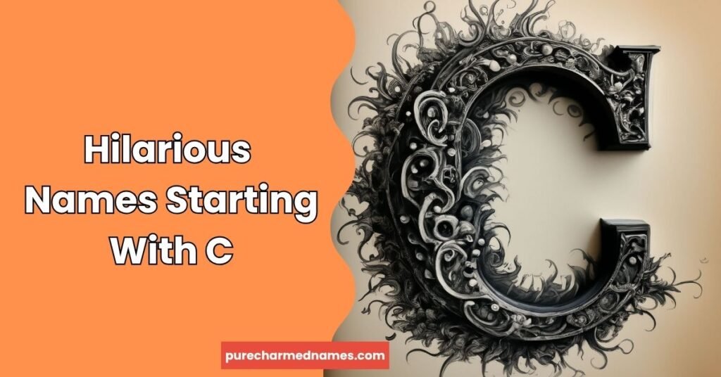 150+ Funny Names That Start With C You'll Love 2 Hilarious Names Starting With C