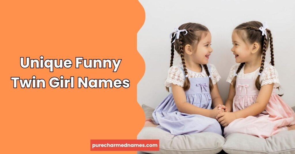 250+ Funny Twin Girl Names That Are Cute & Hilarious 4 Unique Funny Twin Girl Names