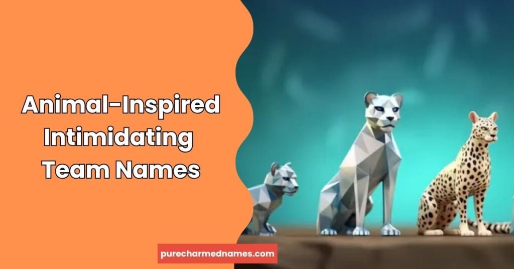 970+ Intimidating Team Names: Strong, Fearless & Powerful Ideas (2026) 2 Animal-Inspired Intimidating Team Names