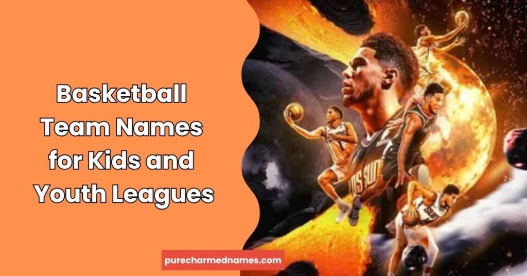 900+ Basketball Team Names: Funny, Cool, Unique & Best Ideas 2026 4 Basketball Team Names for Kids and Youth Leagues