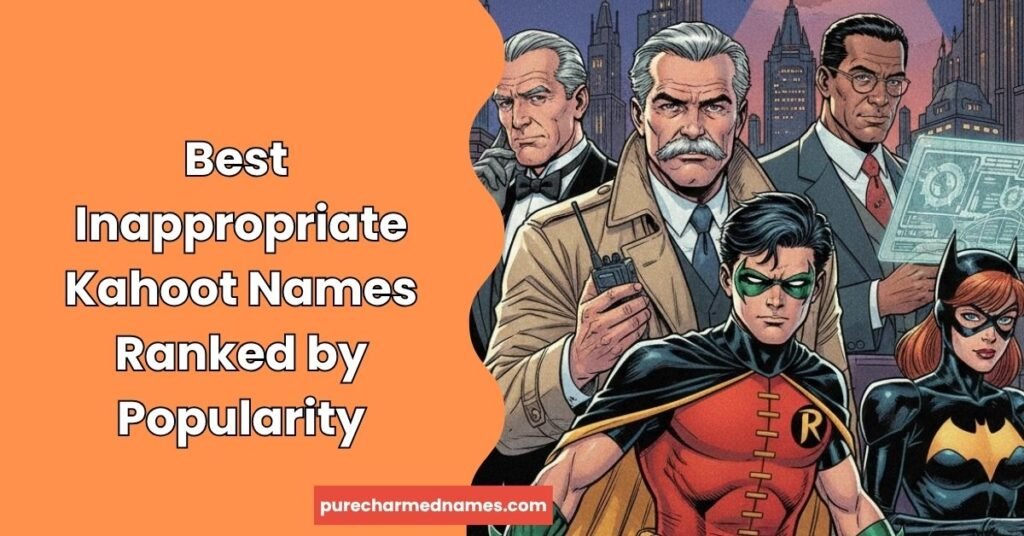 600+ Inappropriate Kahoot Names: Funny, Dirty & Creative Ideas (2026) 4 Best Inappropriate Kahoot Names Ranked by Popularity