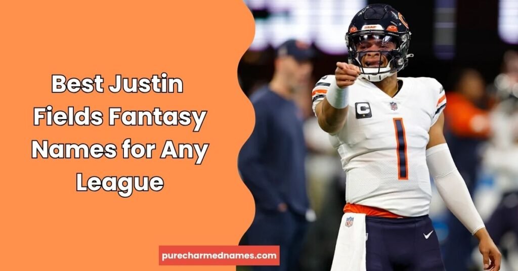 655+ Justin Fields Fantasy Names for 2026 – Funny, Cool & Creative Ideas 2 Best Justin Fields Fantasy Names for Any League