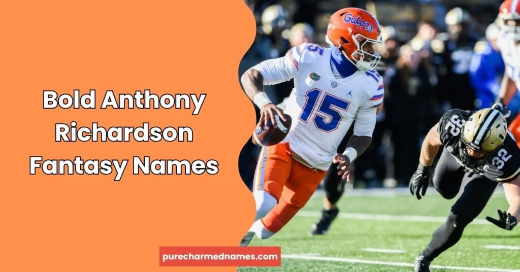 720+ Anthony Richardson Fantasy Names: Funny, Cool & Unique Ideas (2026) 5 Bold Anthony Richardson Fantasy Names