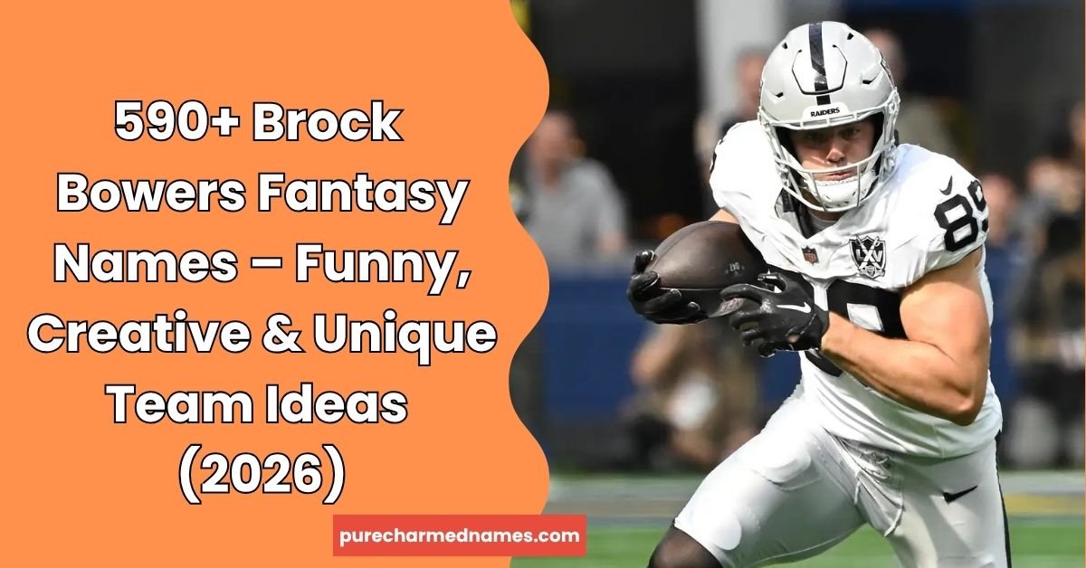 Brock Bowers Fantasy Names