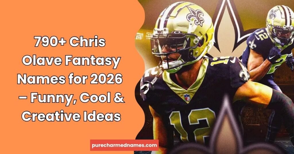 Chris Olave Fantasy Names