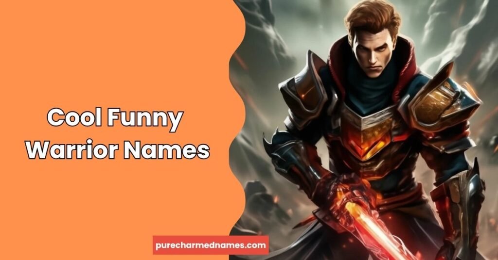 250+ Funny Warrior Names: Cool, Crazy & Creative Ideas 5 Cool Funny Warrior Names