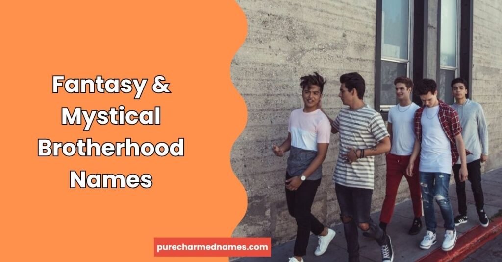 Fantasy & Mystical Brotherhood Names