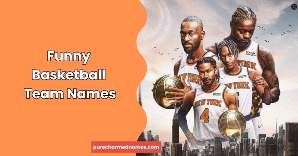 900+ Basketball Team Names: Funny, Cool, Unique & Best Ideas 2026 2 Funny Basketball Team Names