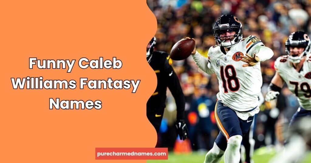 590+ Caleb Williams Fantasy Names: Funny, Cool & Creative Ideas (2026) 2 Funny Caleb Williams Fantasy Names