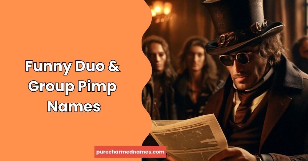 Funny Duo & Group Pimp Names
