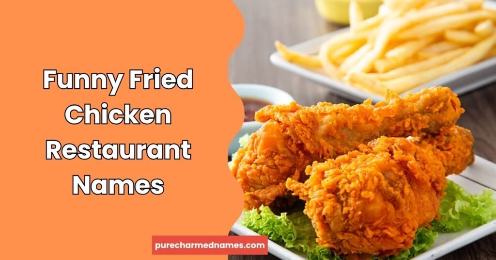 Funny Fried Chicken Names: 250+ Crazy, Cute & Unique Ideas 5 Funny Fried Chicken Restaurant Names