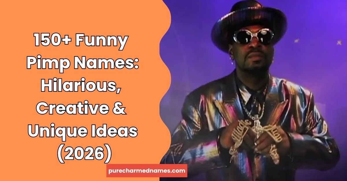 Funny Pimp Names