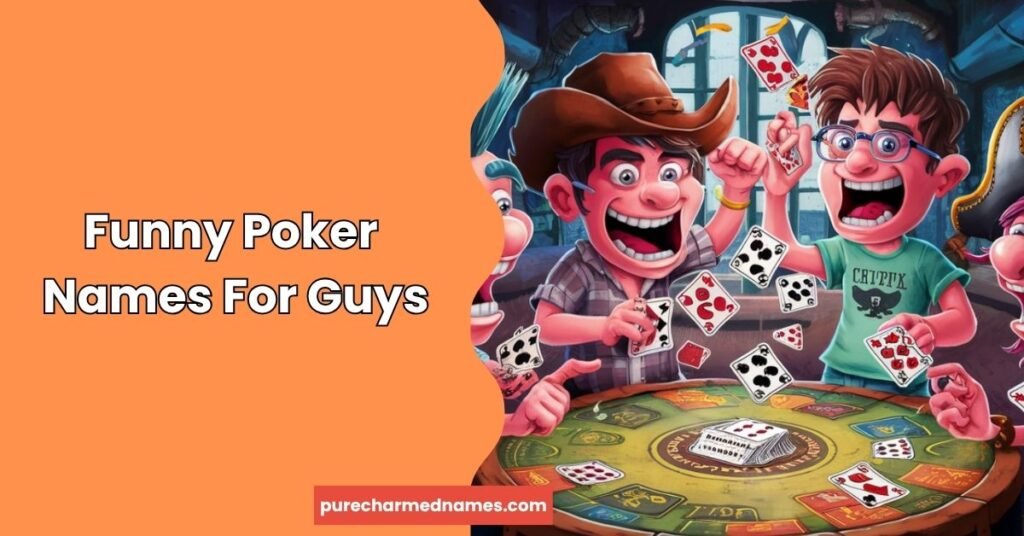 200+ Funny Poker Names: Hilarious, Savage & Creative Ideas 5 Funny Poker Names For Guys
