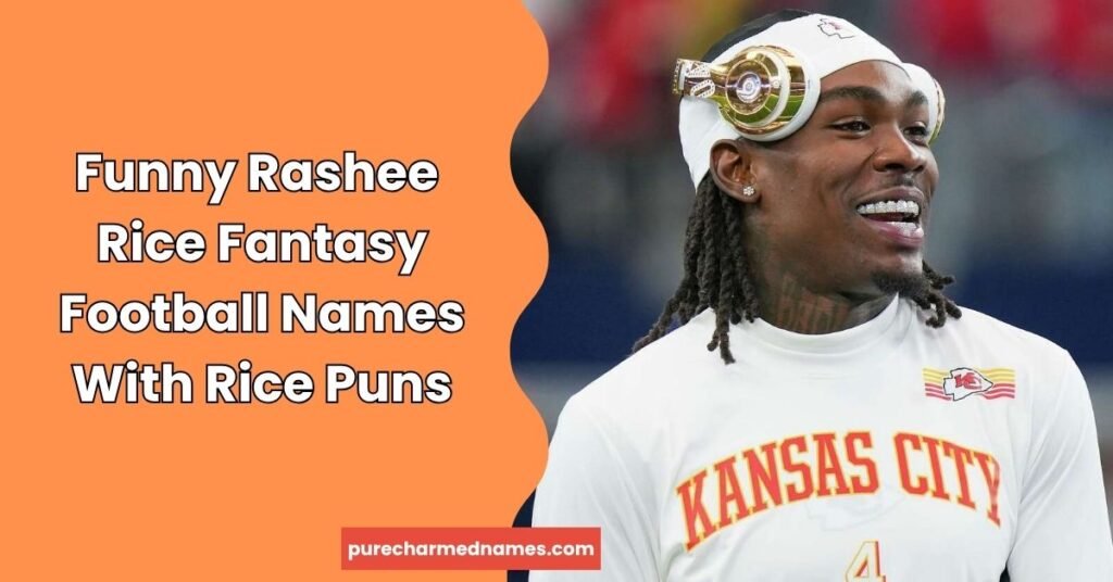 730+ Rashee Rice Fantasy Names: Funny, Cool & Creative Ideas 2 Funny Rashee Rice Fantasy Football Names With Rice Puns