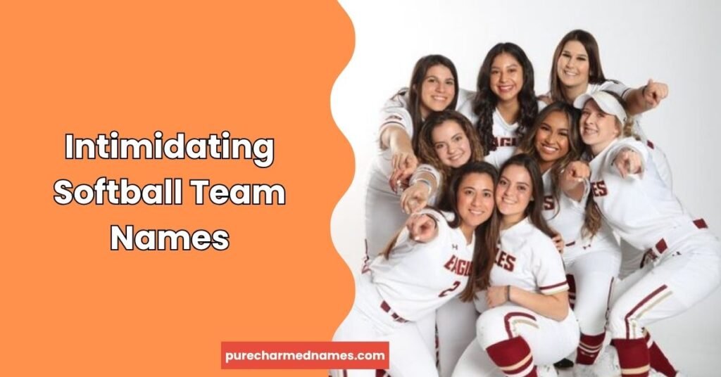 970+ Intimidating Team Names: Strong, Fearless & Powerful Ideas (2026) 4 Intimidating Softball Team Names