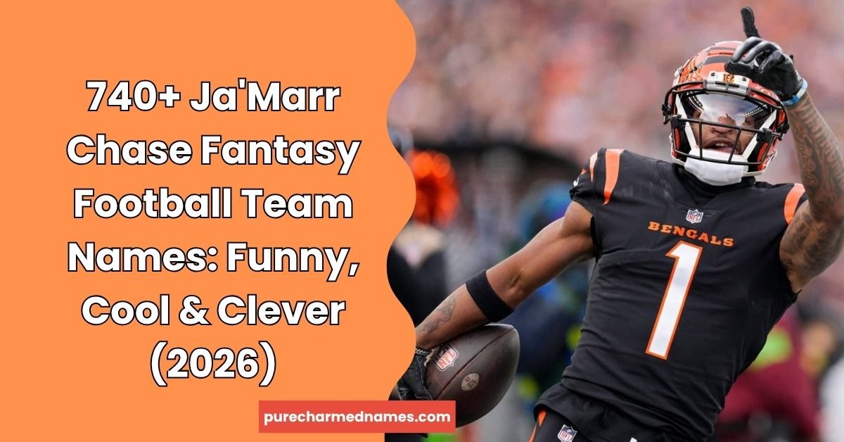 Ja'Marr Chase Fantasy Football Team Names