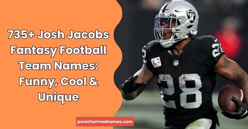 Josh Jacobs Fantasy Football Team Names