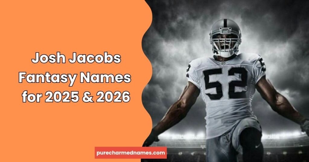 735+ Josh Jacobs Fantasy Football Team Names: Funny, Cool & Unique 5 Josh Jacobs Fantasy Names for 2025 & 2026