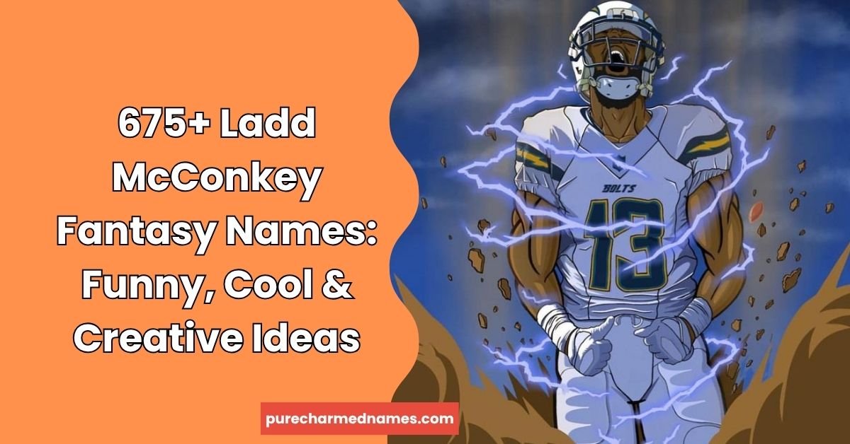ladd mcconkey fantasy names