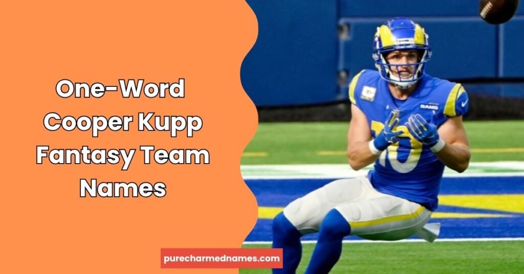 860+ Cooper Kupp Fantasy Team Names: Funny, Cool, Clever & Unique 4 One-Word Cooper Kupp Fantasy Team Names