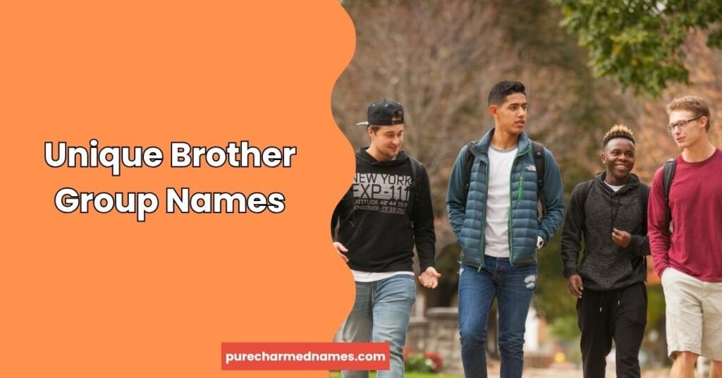 Unique Brother Group Names