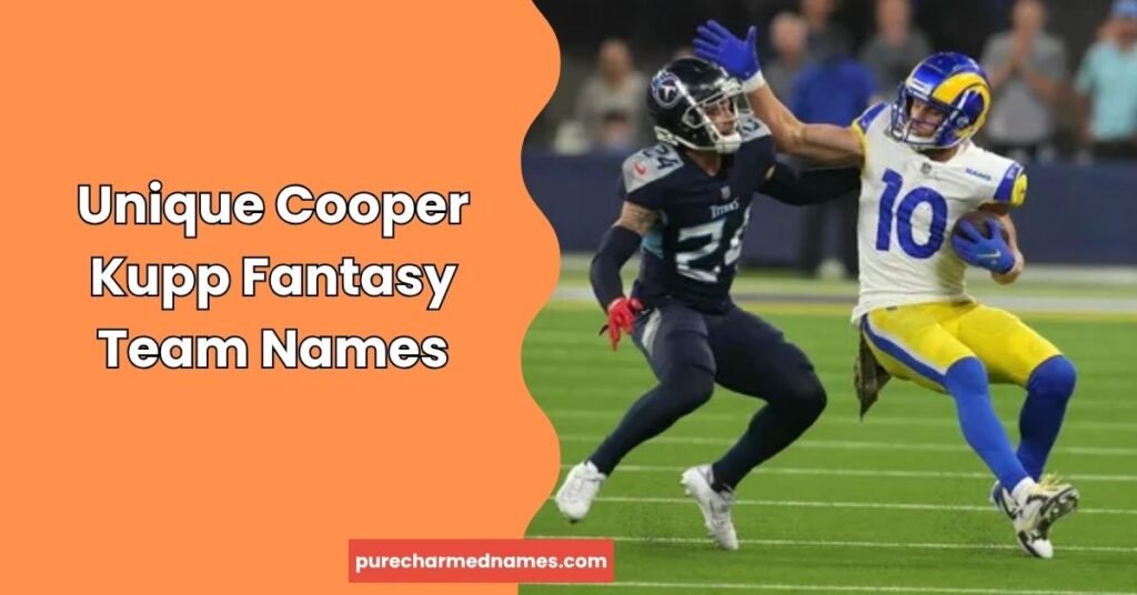860+ Cooper Kupp Fantasy Team Names: Funny, Cool, Clever & Unique 5 Unique Cooper Kupp Fantasy Team Names