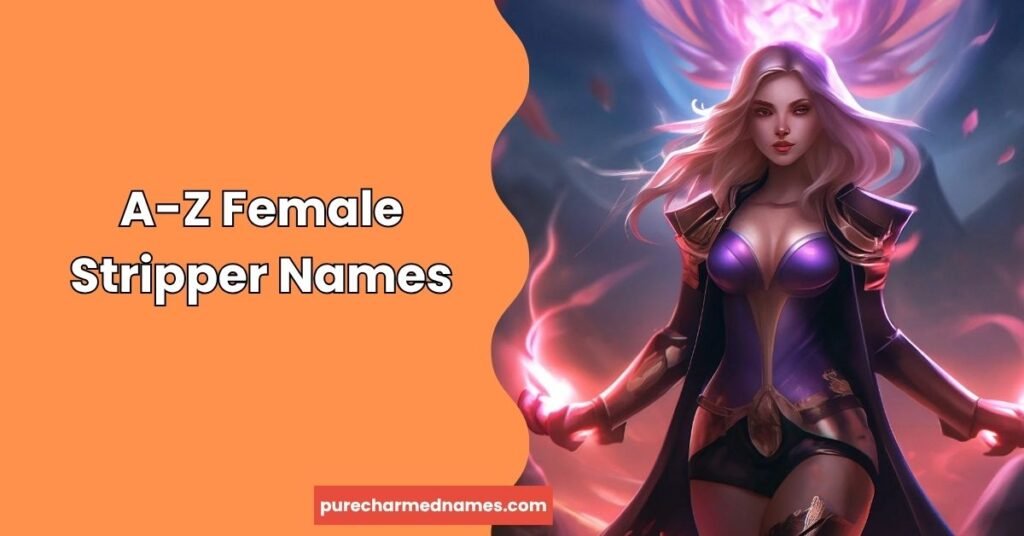 A-Z Female Stripper Names