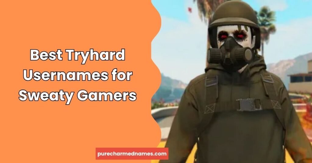 Best Tryhard Usernames for Sweaty Gamers