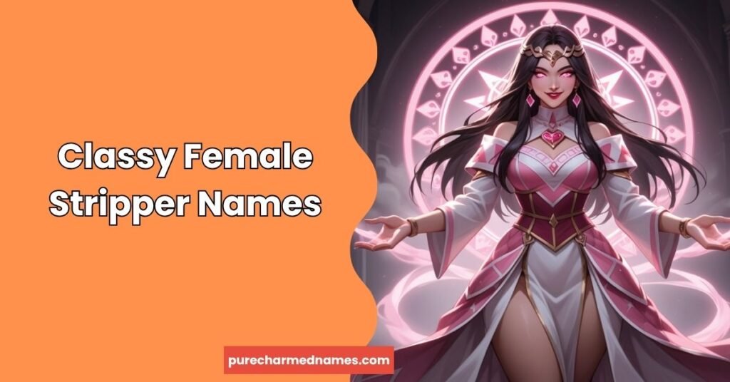 Classy Female Stripper Names
