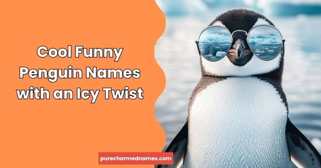 300+ Funny Penguin Names That Are Cute, Clever & Hilarious 2 Cool Funny Penguin Names with an Icy Twist