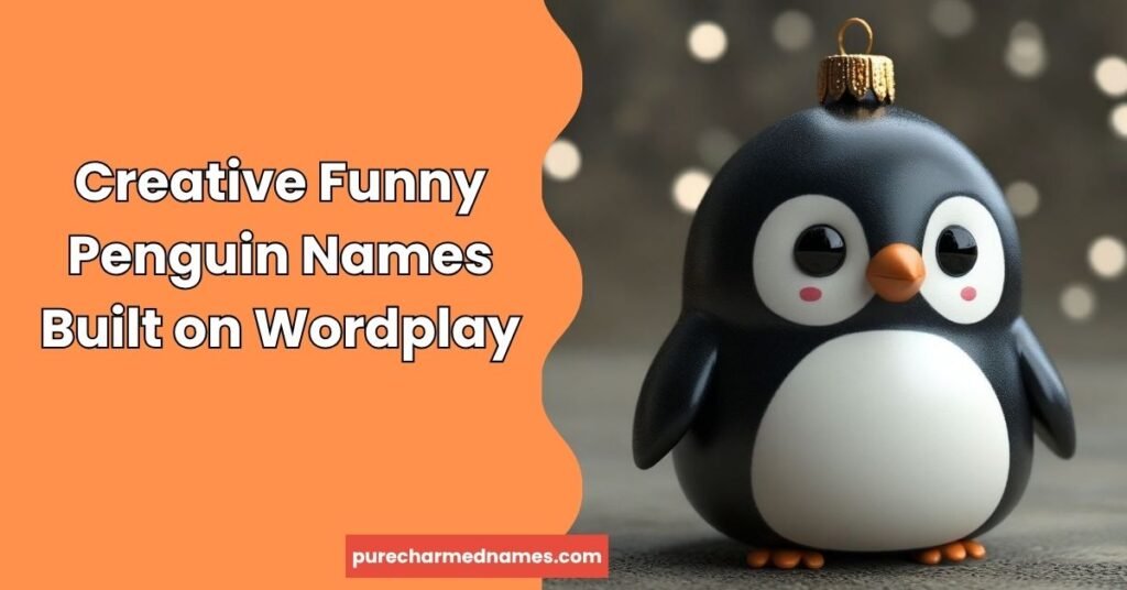 300+ Funny Penguin Names That Are Cute, Clever & Hilarious 3 Creative Funny Penguin Names Built on Wordplay