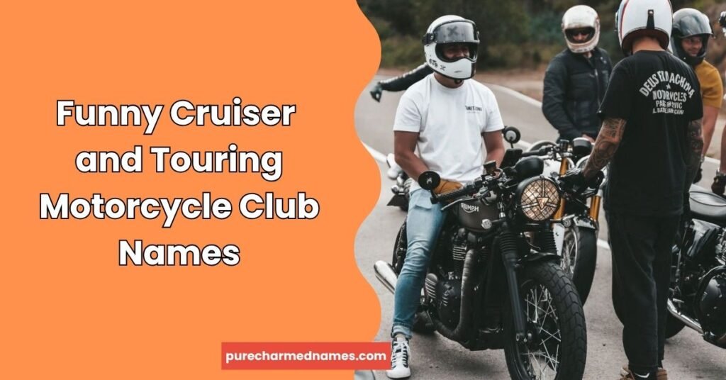 250+ Funny Motorcycle Club Names: Hilarious Ideas for Bikers (2026) 4 Funny Cruiser and Touring Motorcycle Club Names