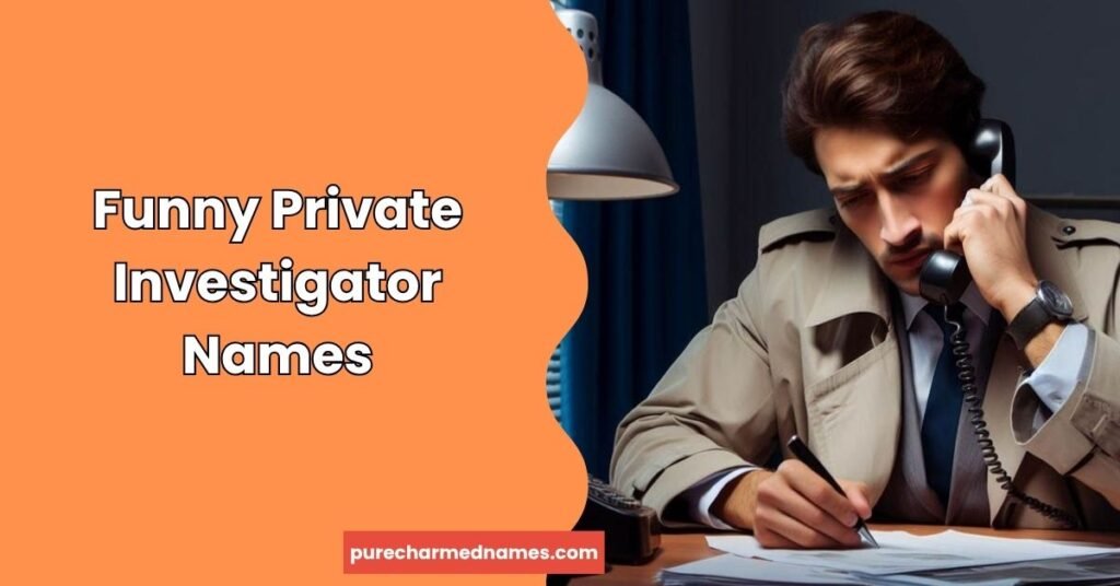 Funny Private Investigator Names