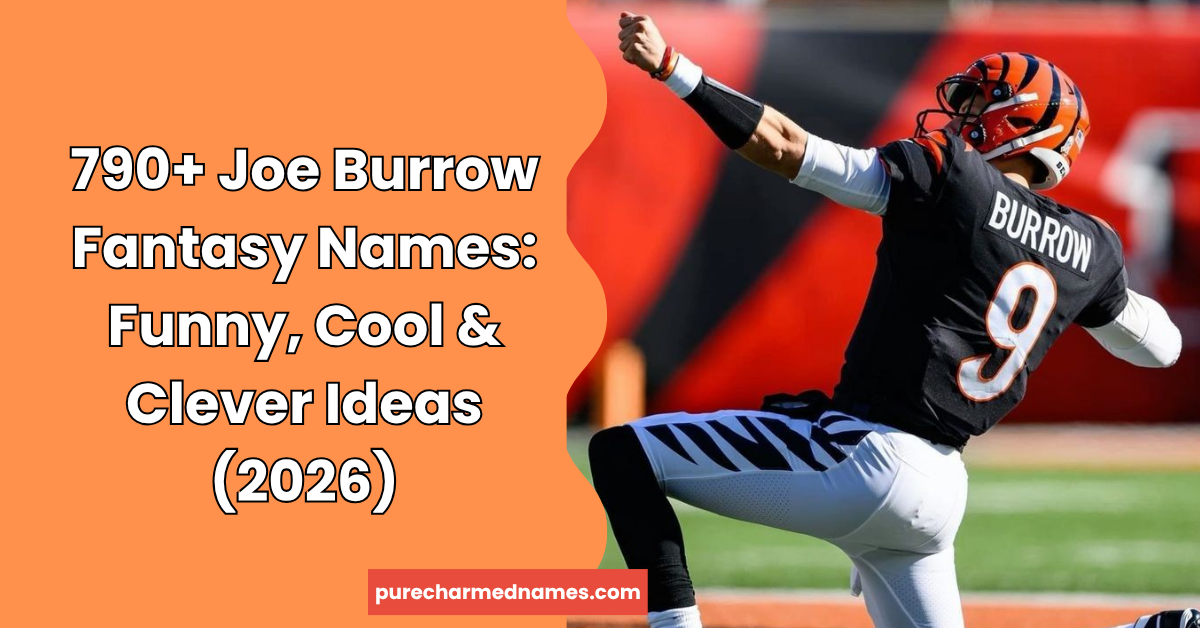 Joe Burrow Fantasy Names